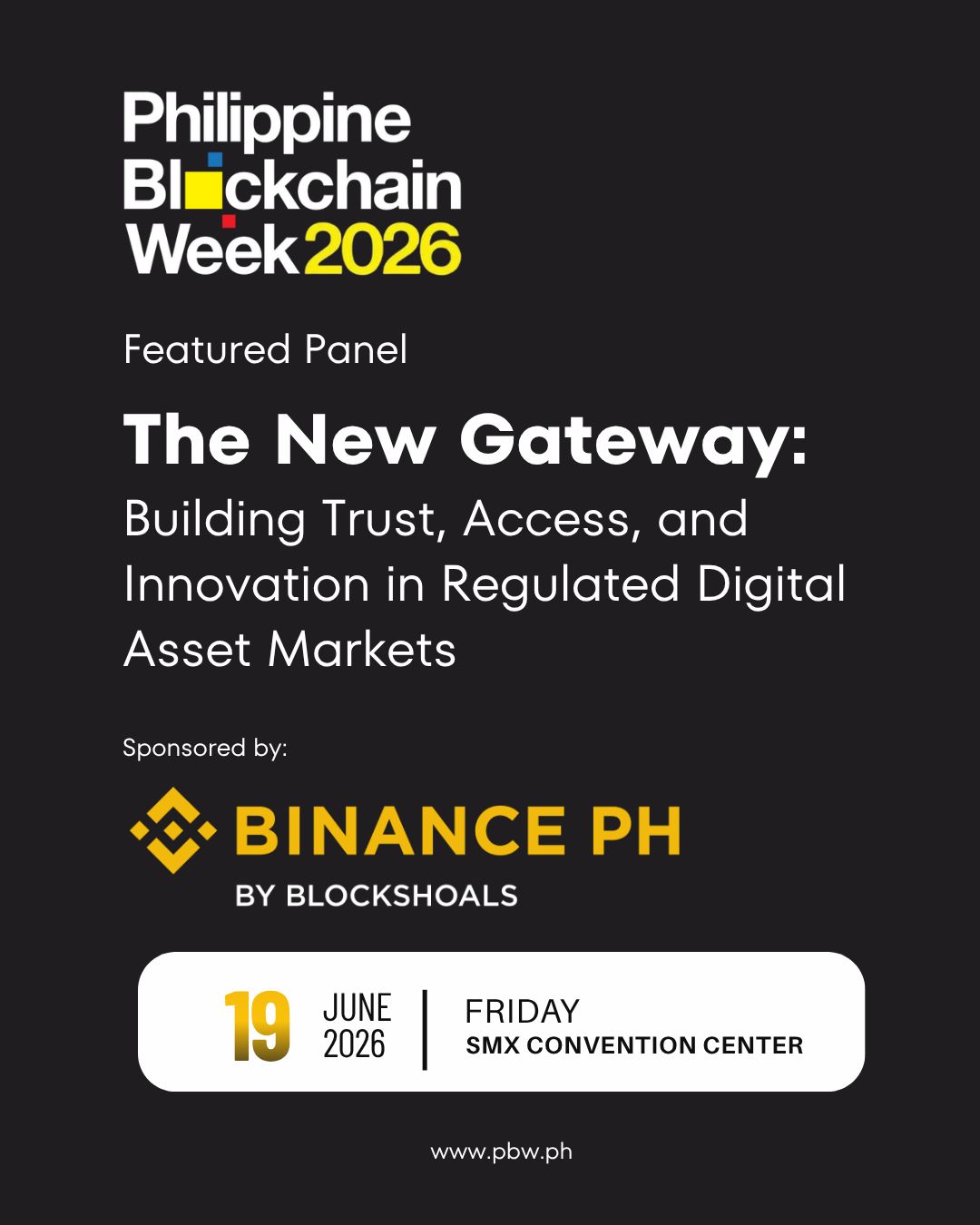 Philippine Blockchain Week 2026 featured panel — The New Gateway, sponsored by Binance PH by BlockShoals